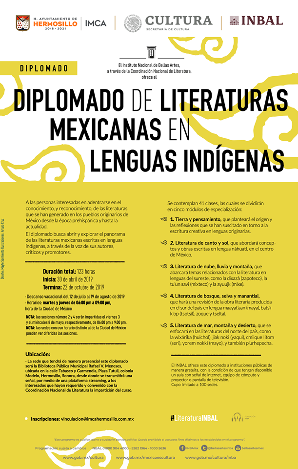 El Instituto Nacional de Bellas Artes através de la Coordinación Nacional de Literatura, ofrece el Diplomado de Literaturas Mexicanas en Lenguas Indígenas.