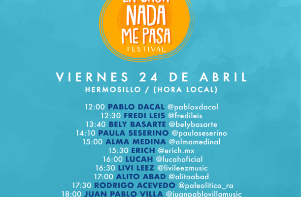 #EnCasaNadaMePasaFestival 24 de abril